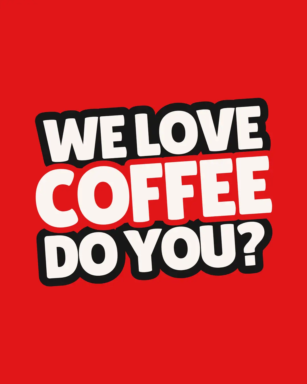 I Love Coffee